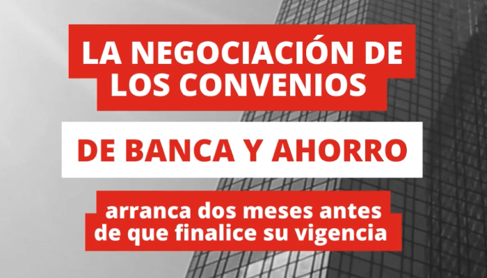 infografía sobre el arranque de la negociación del convenio de banca y ahorro