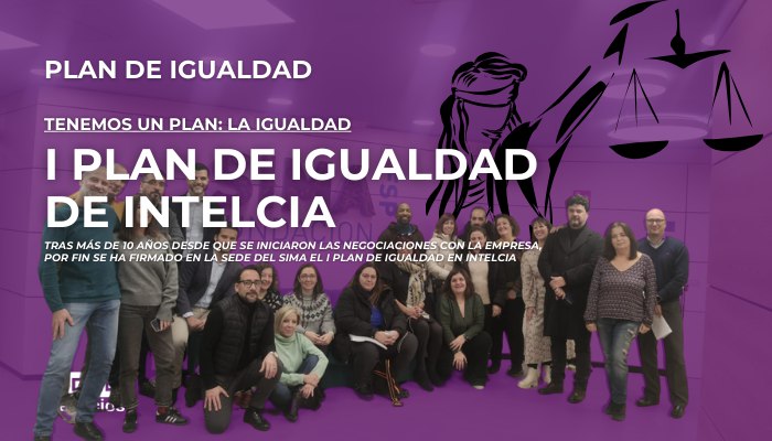 Acuerdo en el SIMA del primer Plan de Igualdad de INTELCIA