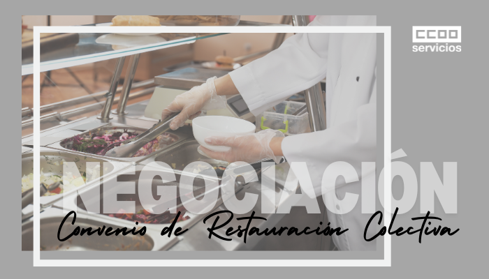 Negociación del Convenio Estatal de Restauración Colectiva