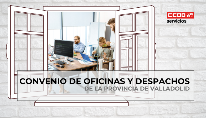 Convenio de Oficinas y Despachos de la provincia de Valladolid
