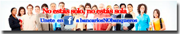 Unete en facebook a bancariosNobanqueros