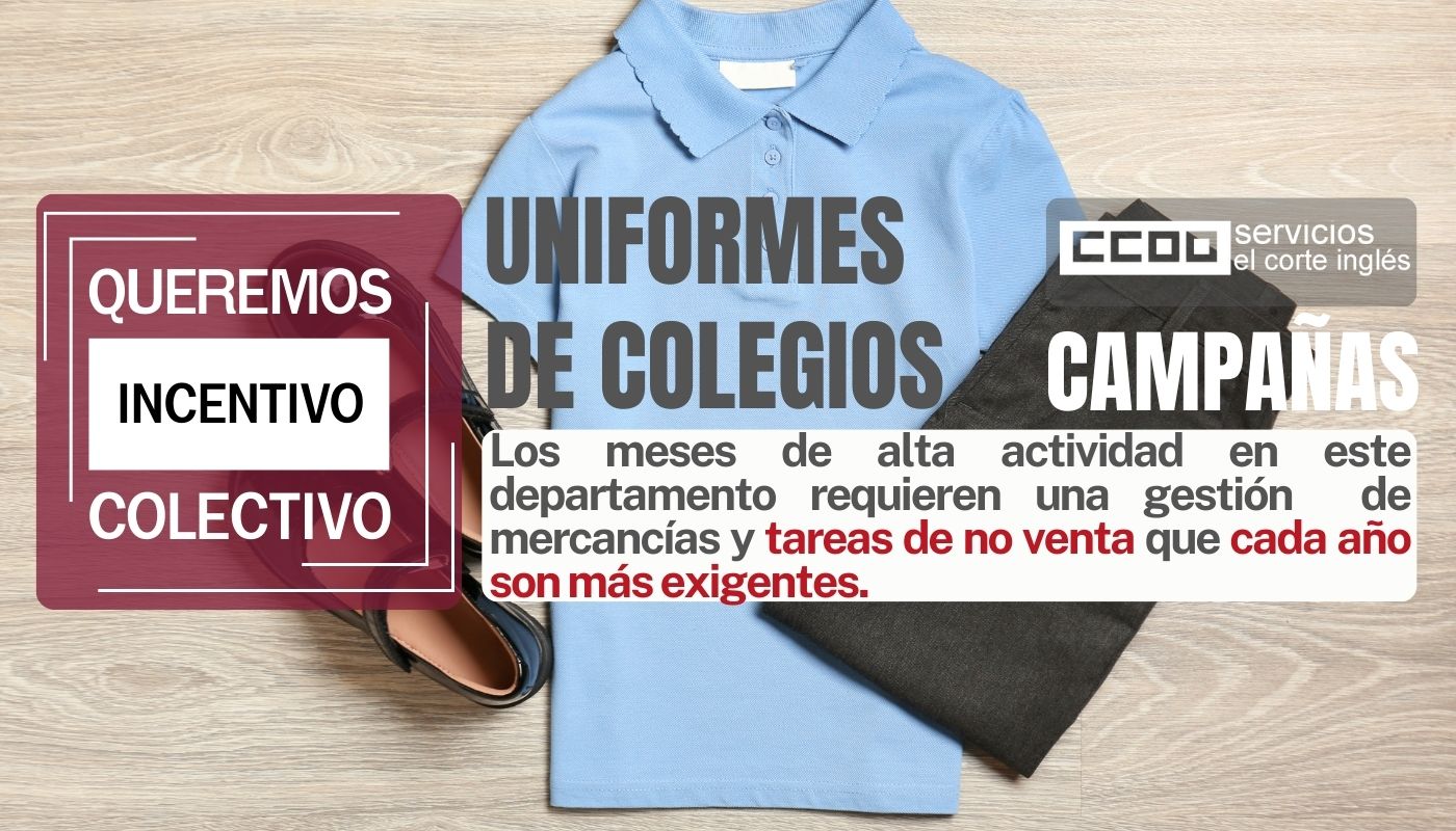 EL CORTE INGLÉS ECI CAMPAÑA UNIFORMES DE COLEGIOS SISTEMA DE INCENTIVOS QUEREMOS INCENTIVO COLECTIVO