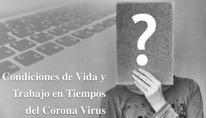 Encuesta Condiciones de Vida y Trabajo en Tiempos del Corona Virus