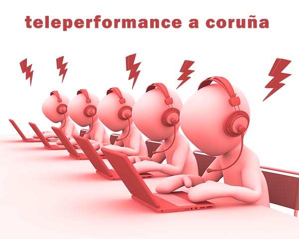 teleperformance a coruña despreza