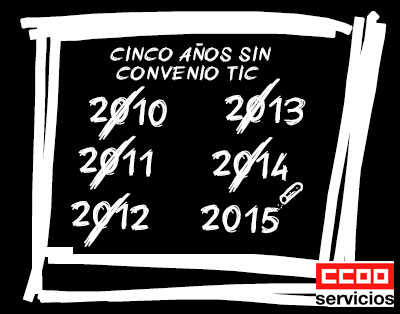 Cinco años sin convenio TIC